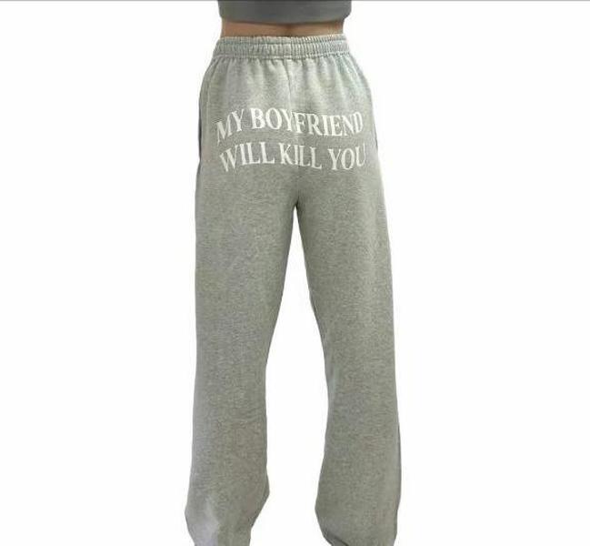 My Boyfriend will Kill You Sweatpant, Gift For You, Comfor  Sweatpant