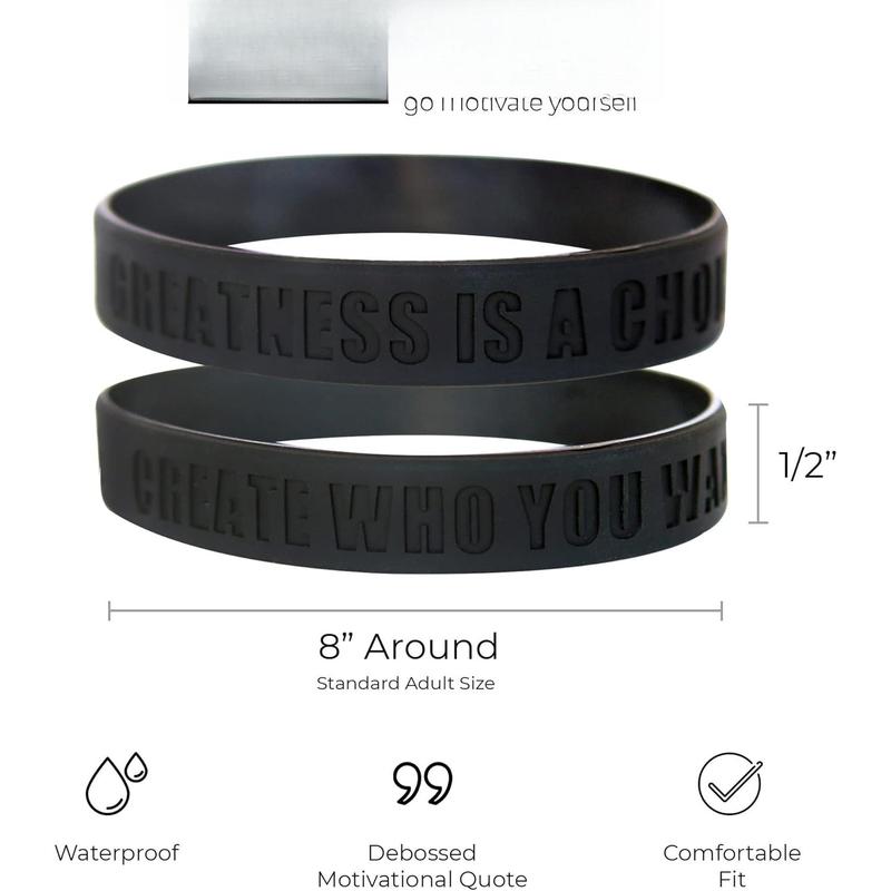 Greatness is a Choice, Create Who You Want to Be Motivational Silicone Wristbands with Quote, Rubber Bracelets for Fitness, Workouts, Exercise, Basketball, Weight Training