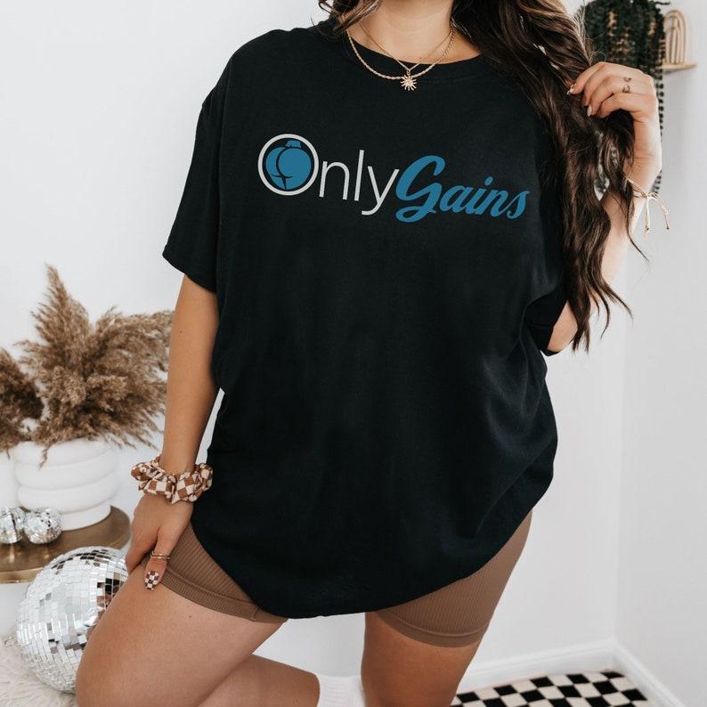 Only Gains Ladies Parody Gym Shirt, Booty Gains Training Pump Cover, Funny Workout Tee, Cute Gym Clothes, Vintage Gym Shirt, gym oversized shirts